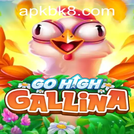 Unveiling GoHighGallina: A Comprehensive Guide to the Game and Its Connection with BK8